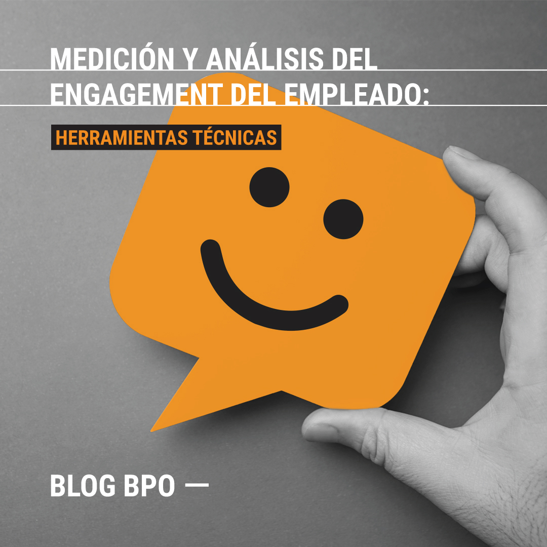 Medición y análisis del engagement del empleado: herramientas técnicas